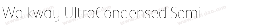 Walkway UltraCondensed Semi字体转换